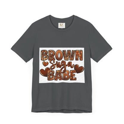 Brown Sugar Babe T-Shirt | Fun and Stylish Tee for Fashion Lovers | Great for Casual Outfits, Summer Events, Gift Ideas, & Celebrations
