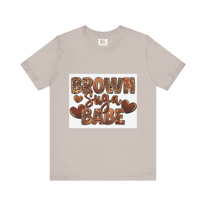 Brown Sugar Babe T-Shirt | Fun and Stylish Tee for Fashion Lovers | Great for Casual Outfits, Summer Events, Gift Ideas, & Celebrations