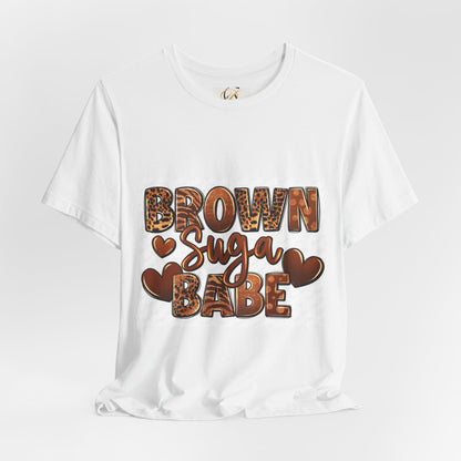 Brown Sugar Babe T-Shirt | Fun and Stylish Tee for Fashion Lovers | Great for Casual Outfits, Summer Events, Gift Ideas, & Celebrations